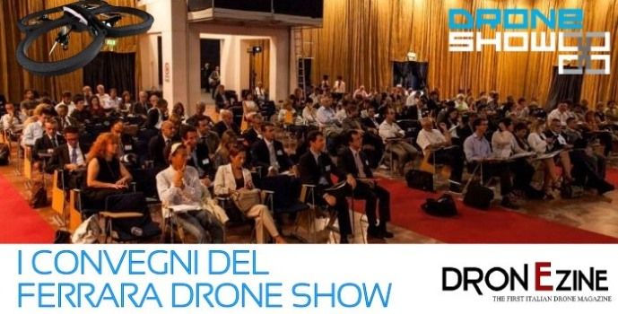 I convegni di Dronezine per il Ferrara Drone Show