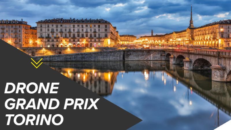 drone grand prix torino 12 e 13 luglio