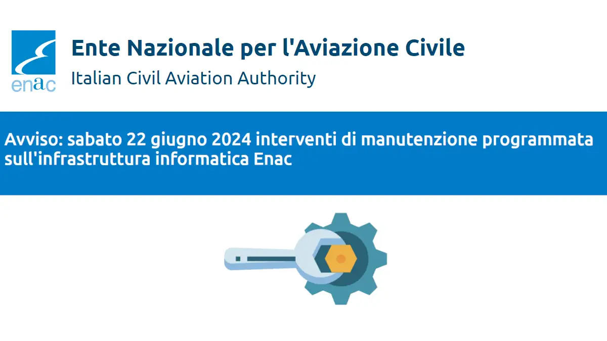 avviso enac manutenzione programmata su infrastruttura informativa sabato 22 giugno 2024